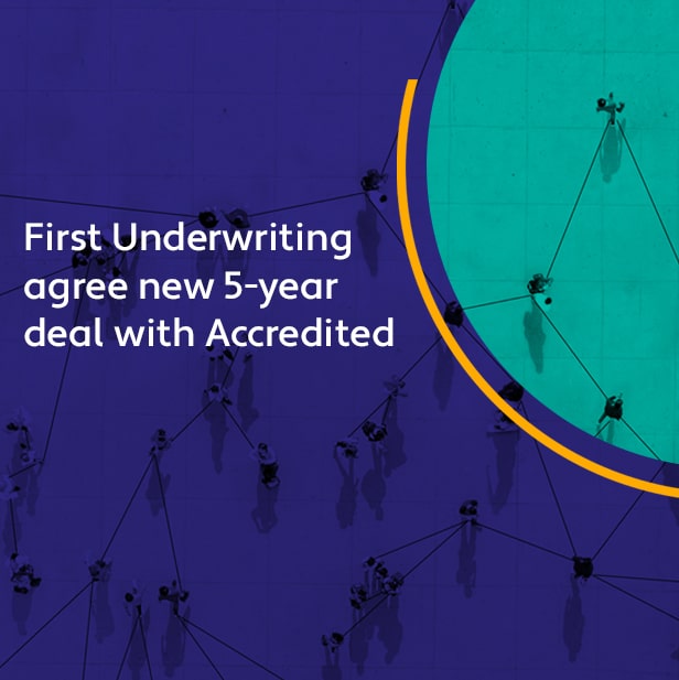First Underwriting announces £1bn 5-year capacity deal with Accredited